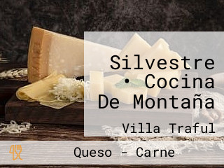 Silvestre • Cocina De Montaña