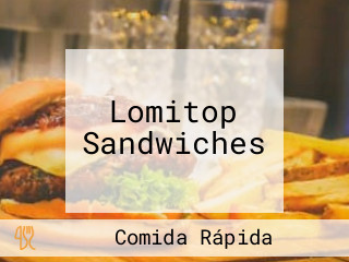 Lomitop Sandwiches