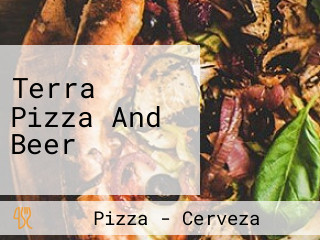 Terra Pizza And Beer