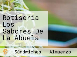 Rotiseria Los Sabores De La Abuela