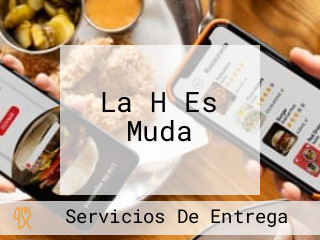 La H Es Muda