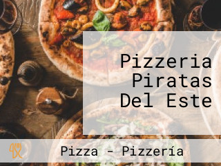 Pizzeria Piratas Del Este