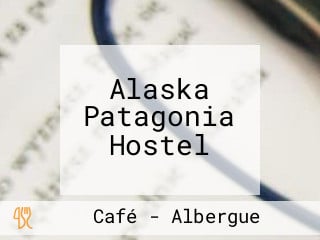 Alaska Patagonia Hostel