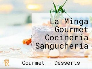 La Minga Gourmet Cocineria Sangucheria