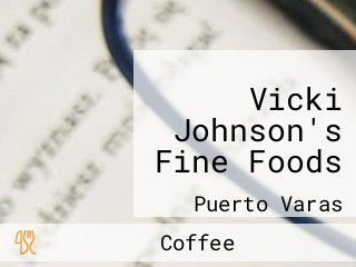 Vicki Johnson's Fine Foods