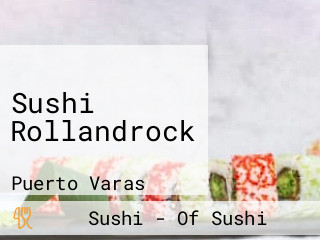 Sushi Rollandrock