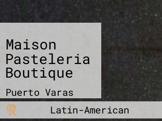 Maison Pasteleria Boutique