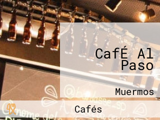 CafÉ Al Paso