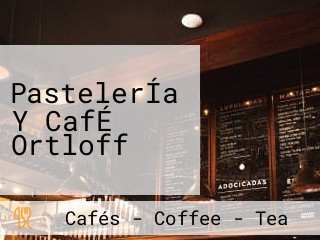 PastelerÍa Y CafÉ Ortloff