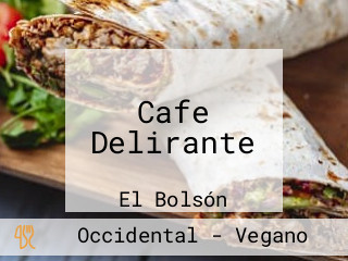 Cafe Delirante