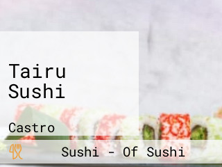 Tairu Sushi