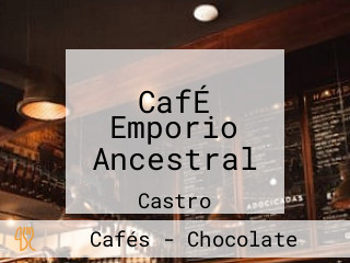 CafÉ Emporio Ancestral