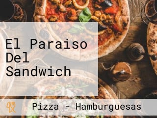 El Paraiso Del Sandwich