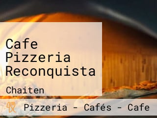 Cafe Pizzeria Reconquista