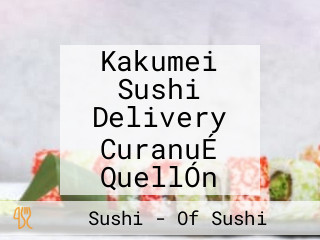 Kakumei Sushi Delivery CuranuÉ QuellÓn