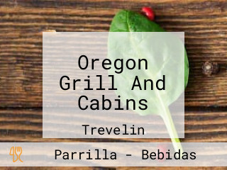 Oregon Grill And Cabins