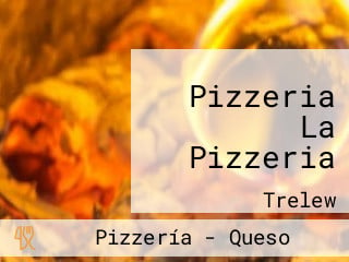 Pizzeria La Pizzeria