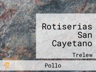 Rotiserias San Cayetano