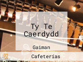 Ty Te Caerdydd