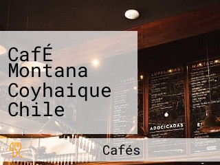 CafÉ Montana Coyhaique Chile