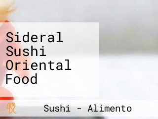 Sideral Sushi Oriental Food