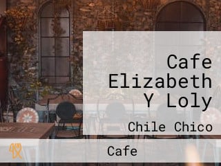 Cafe Elizabeth Y Loly