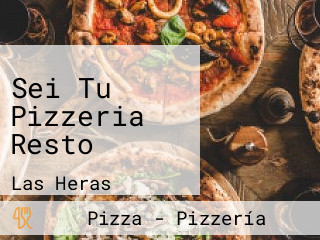 Sei Tu Pizzeria Resto