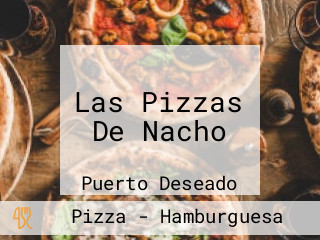 Las Pizzas De Nacho