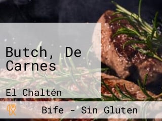 Butch, De Carnes