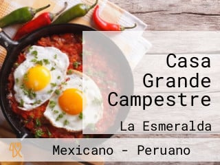 Casa Grande Campestre