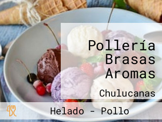 Pollería Brasas Aromas