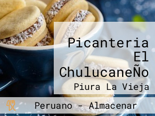 Picanteria El ChulucaneÑo