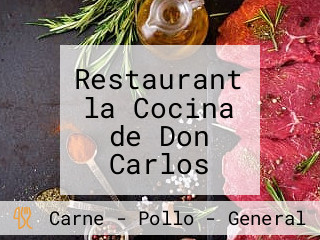 Restaurant la Cocina de Don Carlos Sociedad Anonima Cerrada