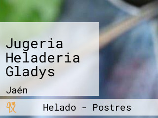 Jugeria Heladeria Gladys