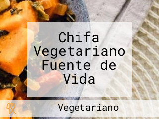 Chifa Vegetariano Fuente de Vida