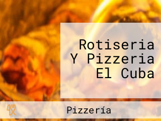 Rotiseria Y Pizzeria El Cuba