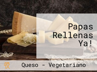 Papas Rellenas Ya!