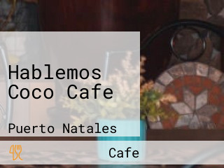 Hablemos Coco Cafe