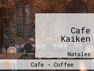 Cafe Kaiken