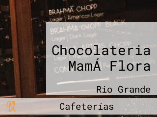 Chocolateria MamÁ Flora