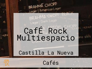 CafÉ Rock Multiespacio