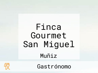 Finca Gourmet San Miguel