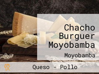 Chacho Burguer Moyobamba