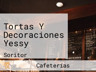 Tortas Y Decoraciones Yessy