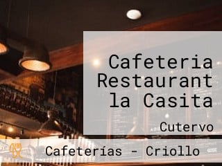 Cafeteria Restaurant la Casita