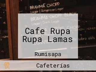 Cafe Rupa Rupa Lamas