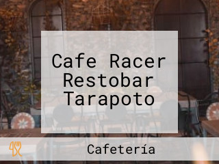 Cafe Racer Restobar Tarapoto