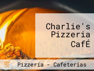 Charlie's Pizzeria CafÉ