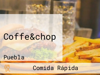 Coffe&chop