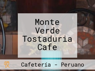 Monte Verde Tostaduria Cafe